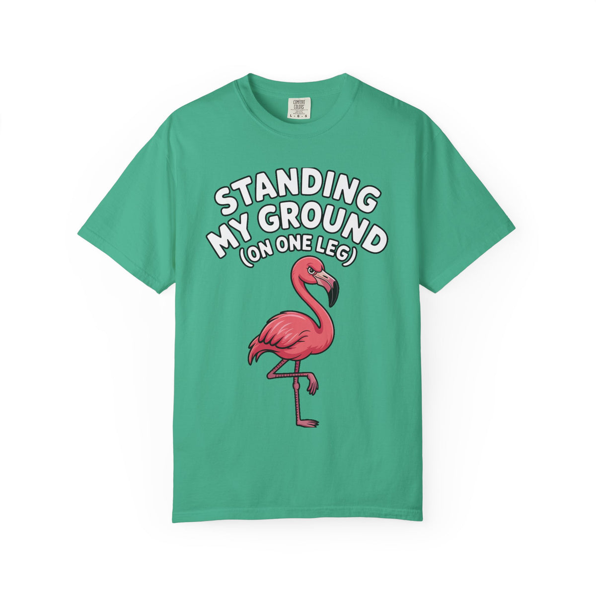Standing My Ground Flamingo Shirt, Funny One Leg Flamingo T-Shirt, Sassy Bird Lover Gift, Cute Cartoon Flamingo Tee