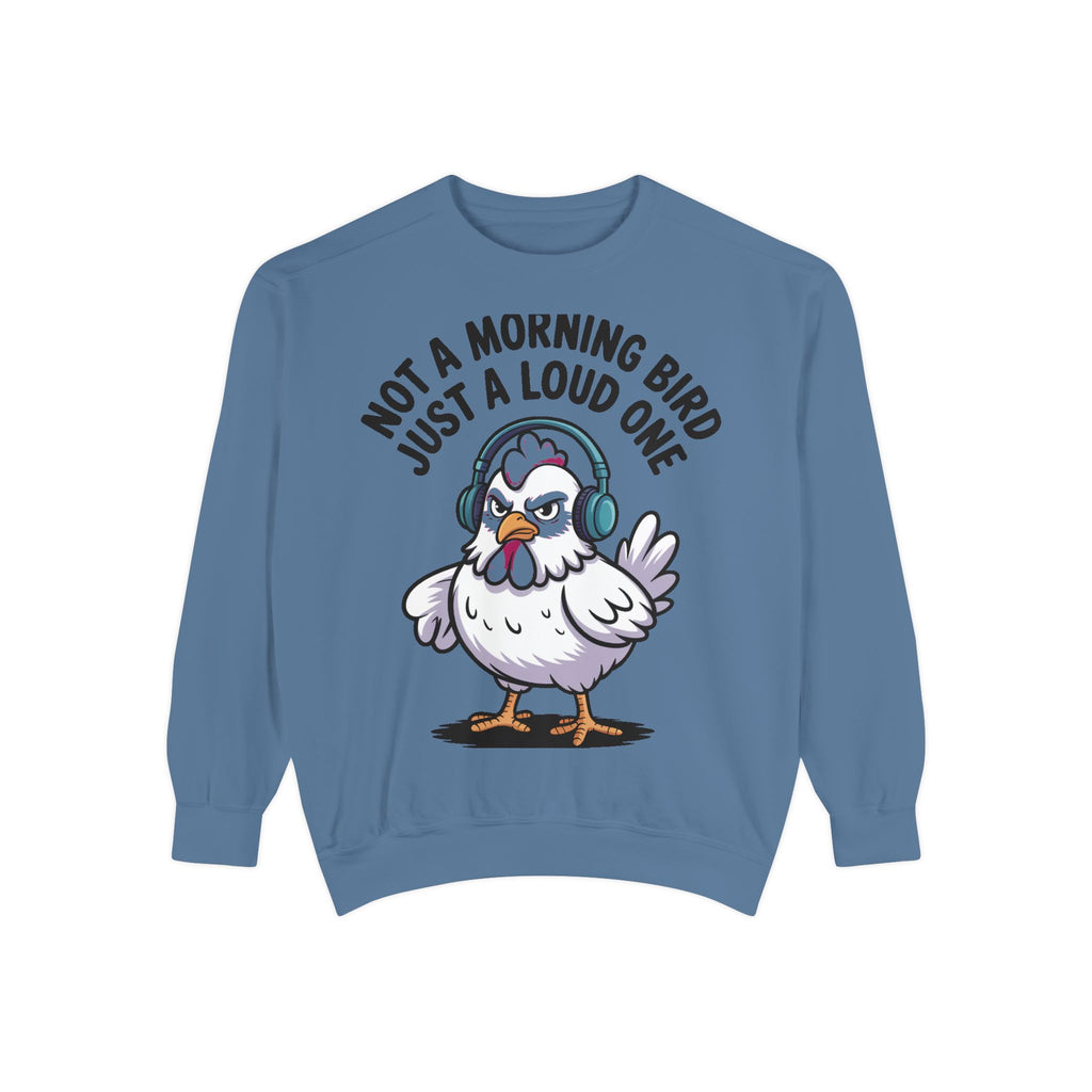 Funny Chicken Sweatshirt, Not A Morning Bird Just A Loud One Crewneck, Grumpy Chicken Sweatshirt Gift