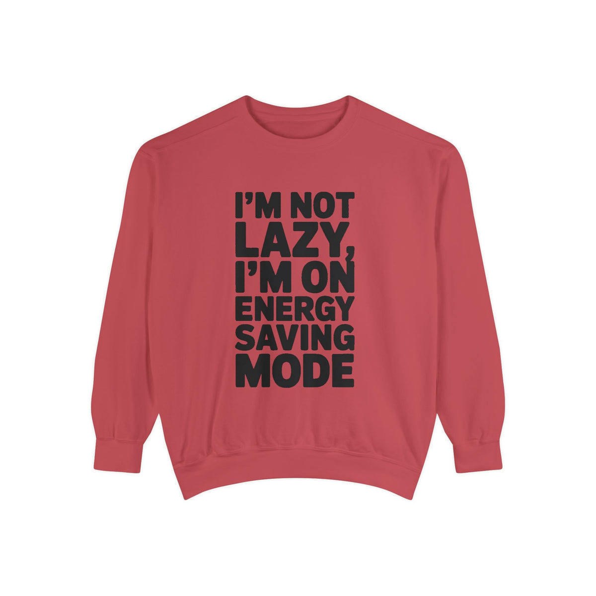 I'm Not Lazy I'm On Energy Saving Mode Sweatshirt, Funny Embroidered Crewneck, Sarcastic Quote Sweatshirt, Lazy Day Gift
