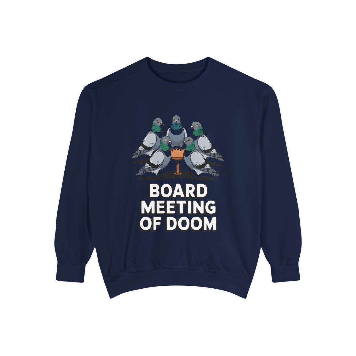 Funny Pigeon Sweatshirt, Board Meeting Of Doom Crewneck, Office Humor Bird Gift, Funny Coworker Sweater