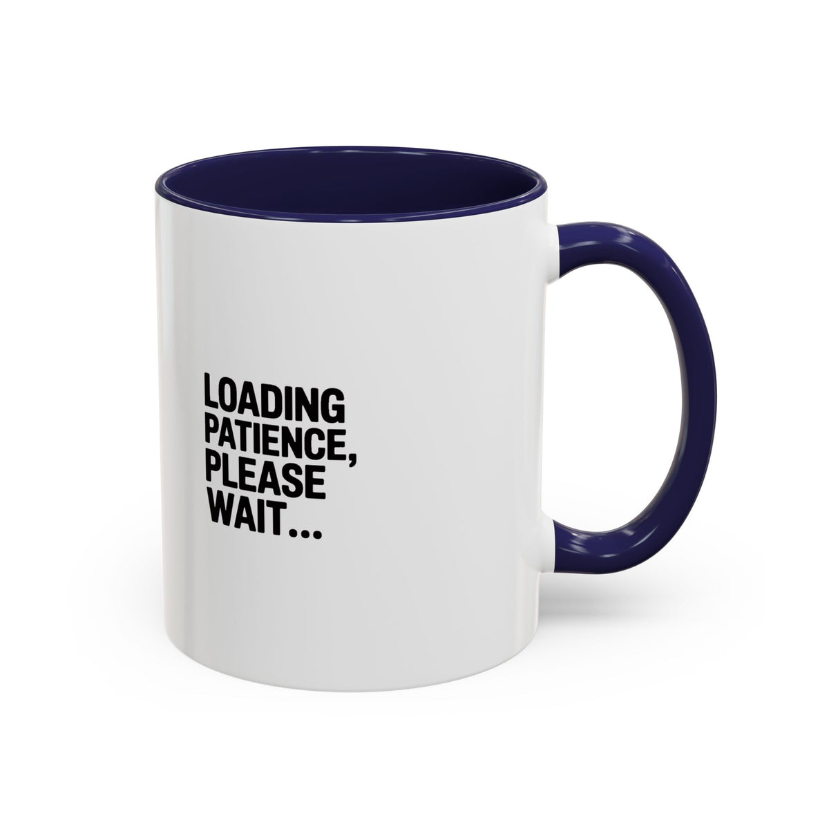Loading Patience Please Wait Mug, Funny Sarcastic Coffee Cup, Bold Typography Mug, Patience Loading Gift, Introvert Humor Mug