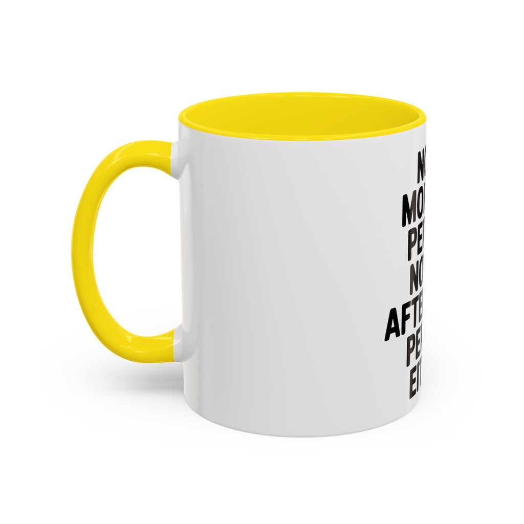 Not A Morning Person Mug, Funny Sarcastic Coffee Mug, Not An Afternoon Person Either, Anti-Morning Gift for Coworker or Friend