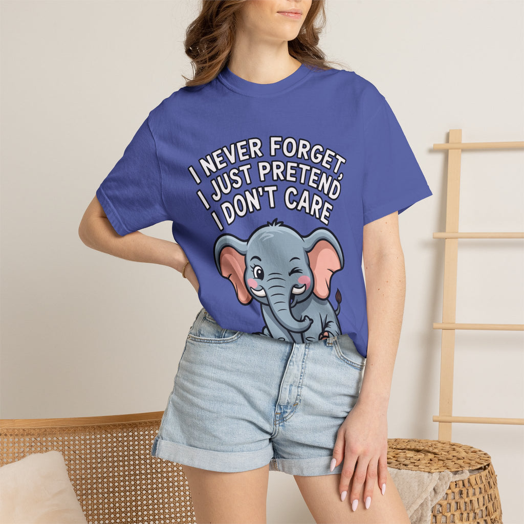 Funny Elephant Shirt, I Never Forget T-Shirt, Sarcastic Elephant Tee, Funny Animal Lover Gift, Witty Quote Shirt for Him or Her