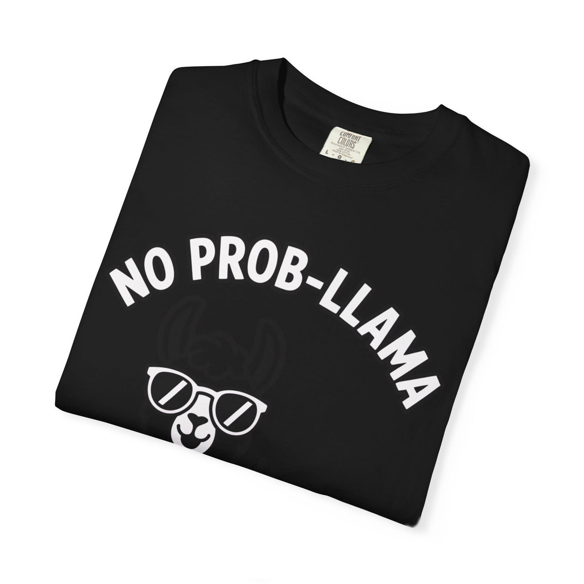 No Prob Llama Shirt, Funny Llama T-Shirt, Cute Llama Sunglasses Tee, Llama Lover Gift, Garment Dyed Unisex Shirt