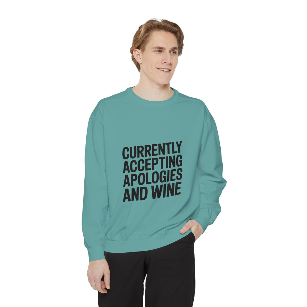 Currently Accepting Apologies And Wine Sweatshirt, Funny Wine Lover Crewneck, Sarcastic Quote Sweatshirt, Gift For Her