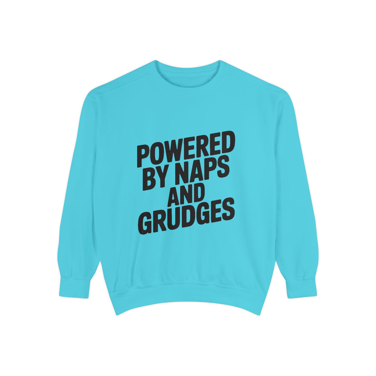 Powered By Naps And Grudges Sweatshirt, Funny Sarcastic Crewneck, Embroidered-Look Graphic Sweatshirt, Sarcasm Lover Gift