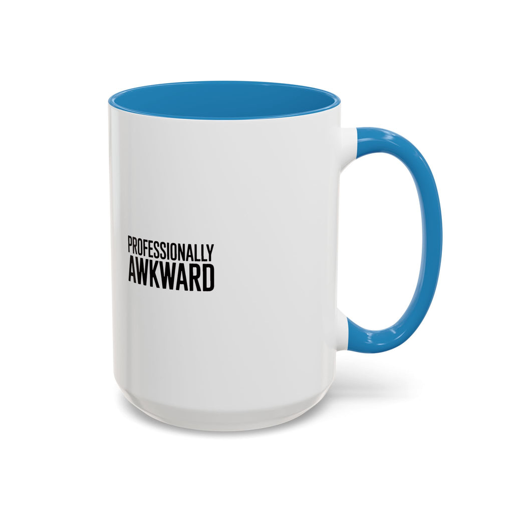 Professionally Awkward Mug, Funny Sarcastic Coffee Mug, Introvert Gift, Bold Typography Coworker Gift, Awkward Office Mug