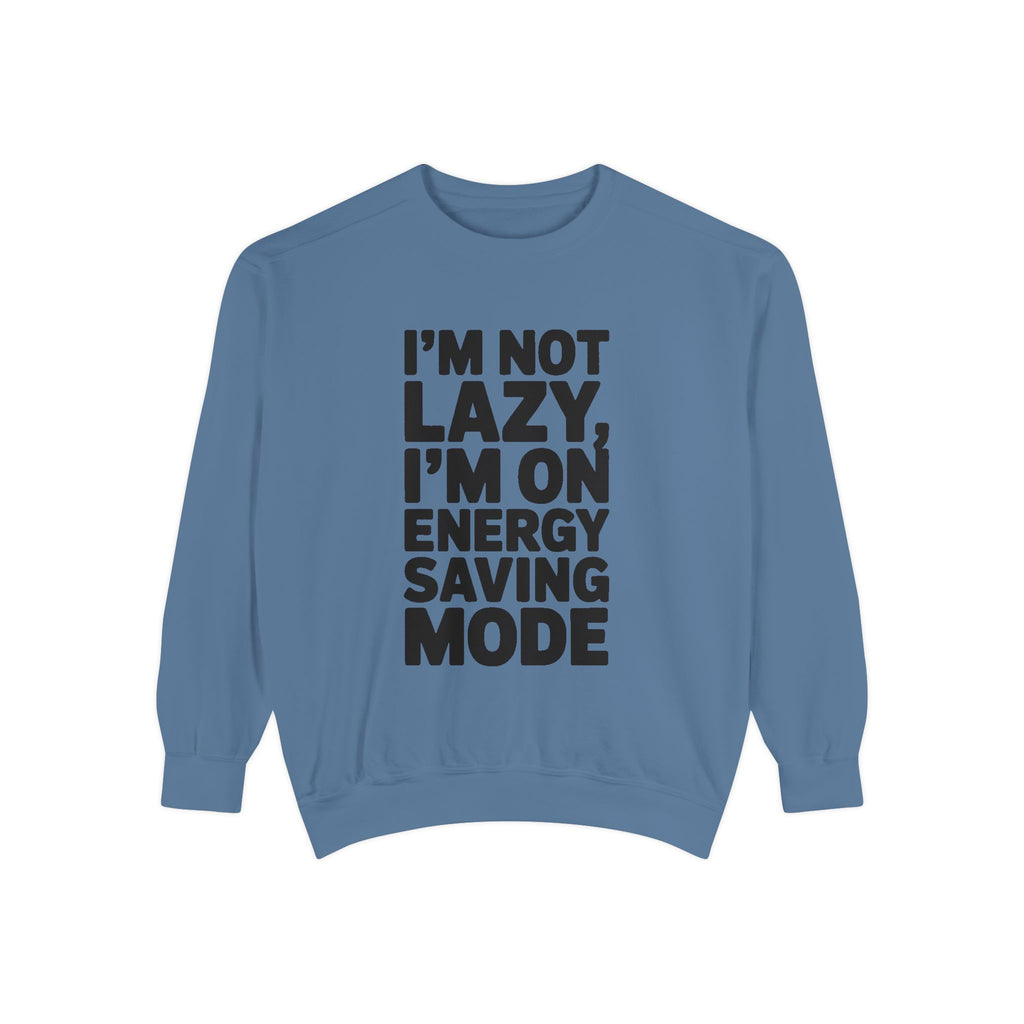 I'm Not Lazy I'm On Energy Saving Mode Sweatshirt, Funny Embroidered Crewneck, Sarcastic Quote Sweatshirt, Lazy Day Gift