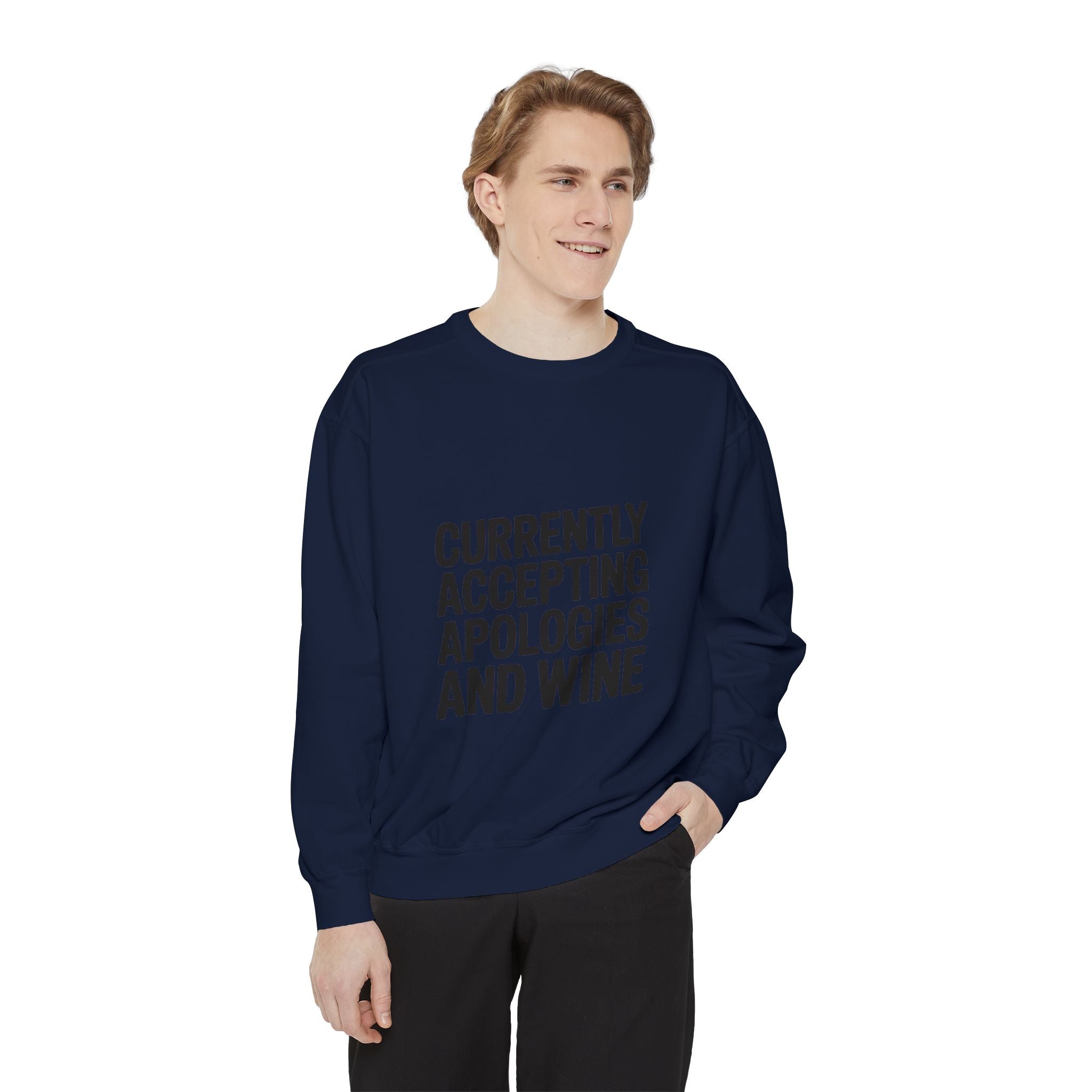 Currently Accepting Apologies And Wine Sweatshirt, Funny Wine Lover Crewneck, Sarcastic Quote Sweatshirt, Gift For Her