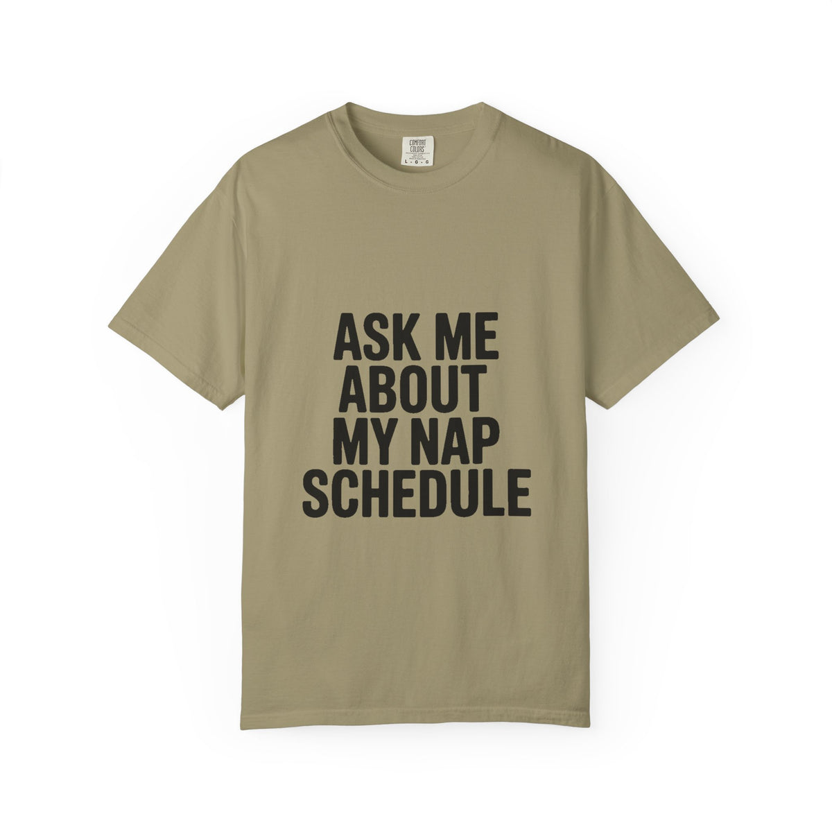 Ask Me About My Nap Schedule Shirt, Funny Nap Lover T-Shirt, Sarcastic Sleep Tee, Cozy Napping Gift for Tired Adults