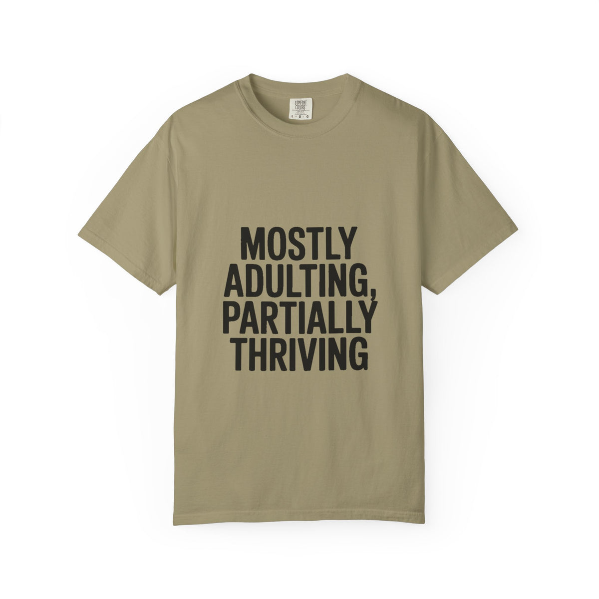Mostly Adulting Partially Thriving Shirt, Funny Adulting T-Shirt, Sarcastic Quote Tee, Minimalist Typography Gift for Coworker