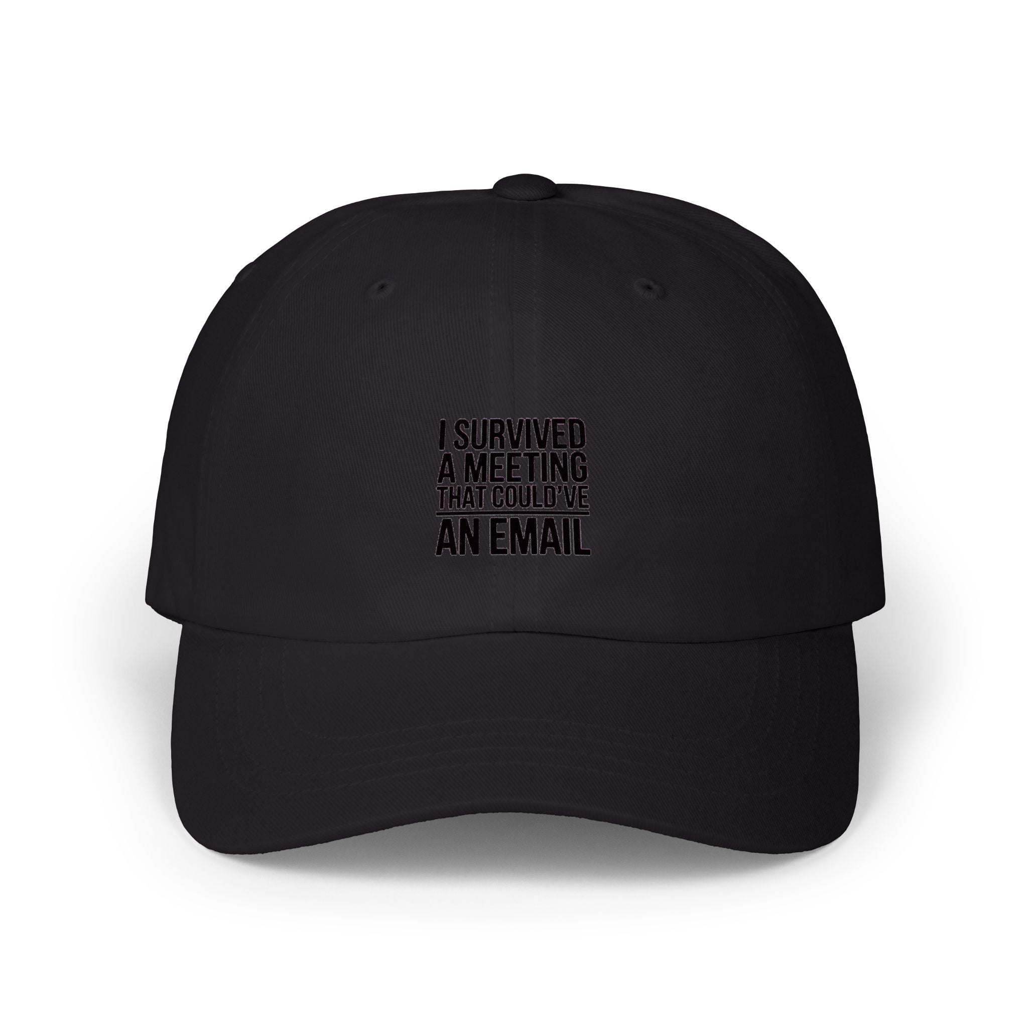 I Survived A Meeting That Could've Been An Email Cap, Funny Office Dad Hat, Sarcastic Coworker Gift, Corporate Humor Embroidered Hat