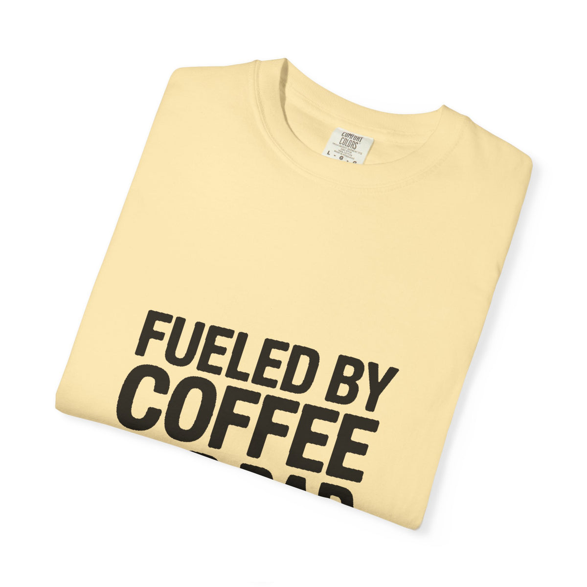 Fueled By Coffee And Bad Decisions Shirt, Funny Coffee Lover Tee, Sarcastic Quote T-Shirt, Bold Typography Graphic Tee