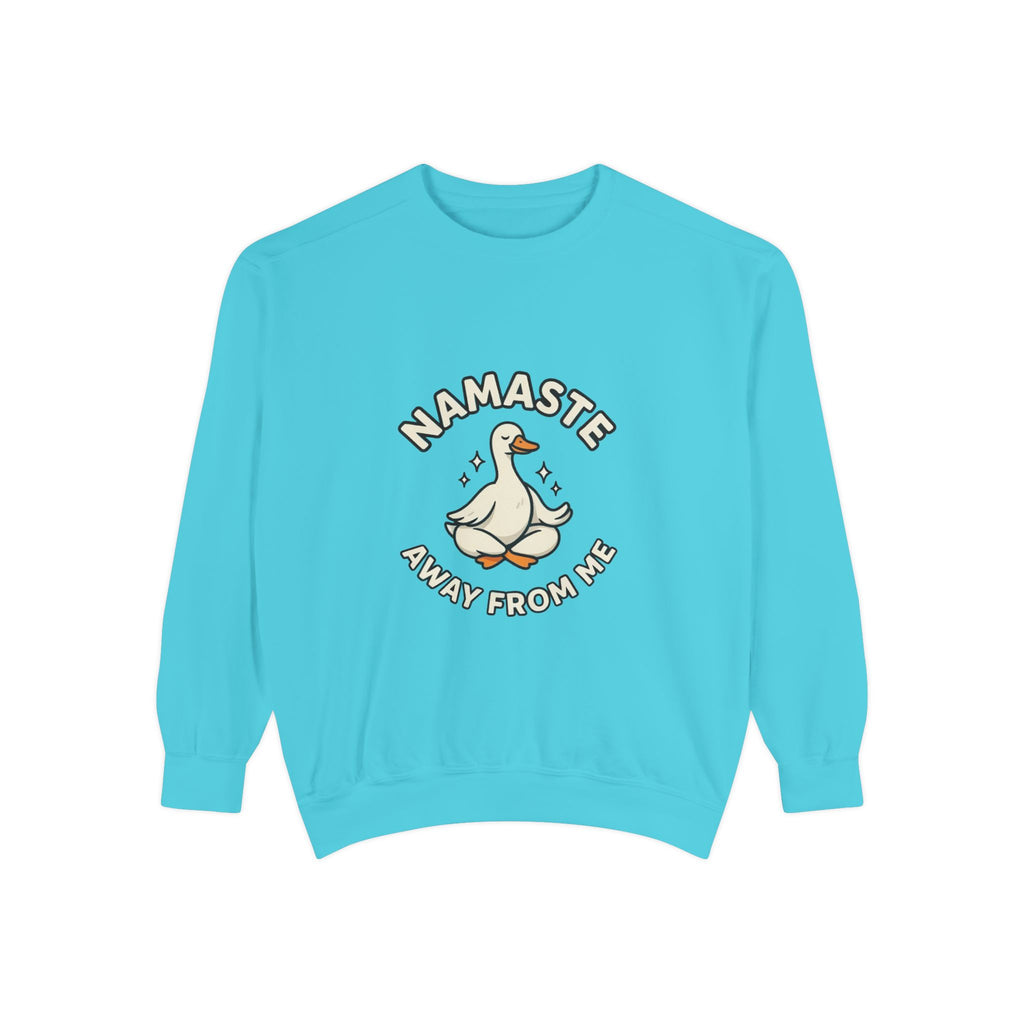Sweatshirt - "Namaste Away From Me" Funny Goose Graphic Crewneck