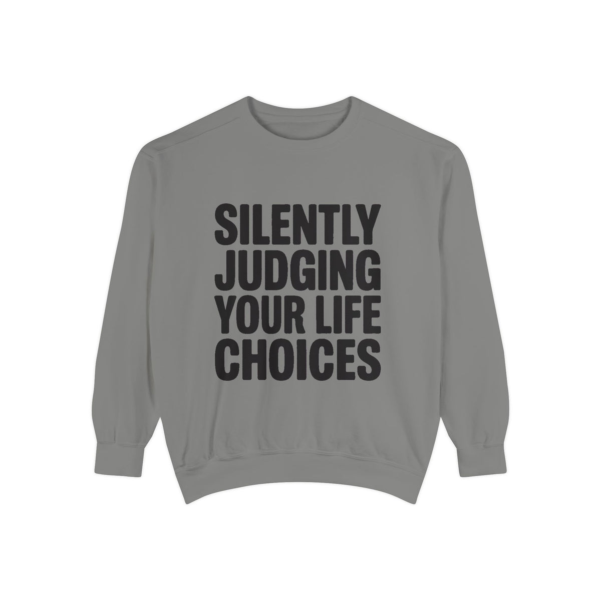 Silently Judging Your Life Choices Sweatshirt, Funny Sarcastic Crewneck, Embroidered Patch Style Sweatshirt, Snarky Gift
