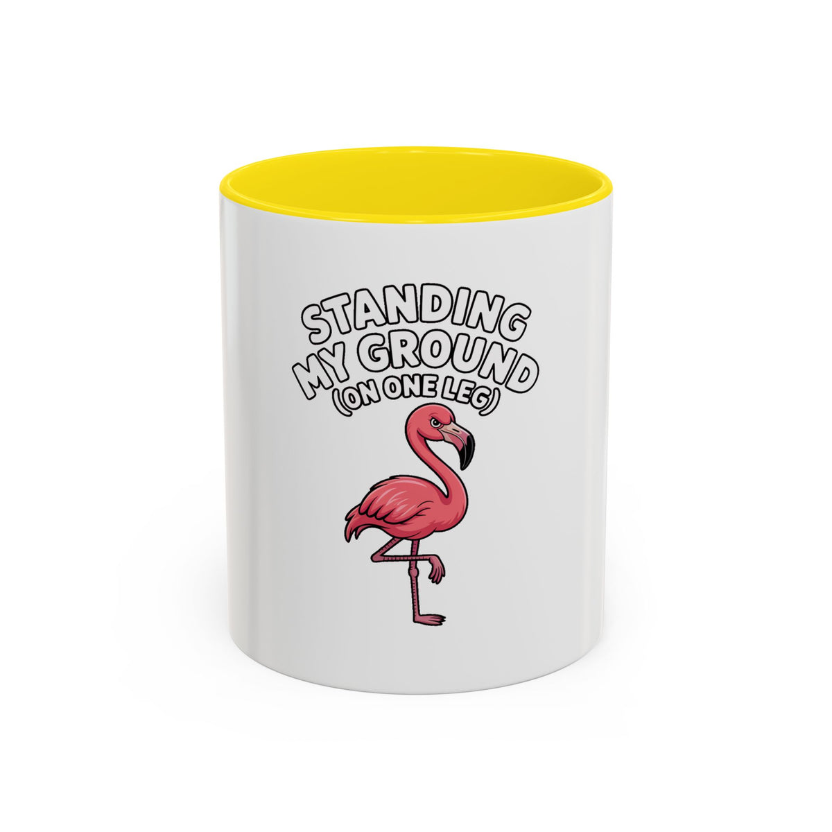 Standing My Ground Flamingo Mug, Funny One Leg Flamingo Coffee Cup, Sassy Bird Lover Gift, Cute Cartoon Flamingo Accent Mug