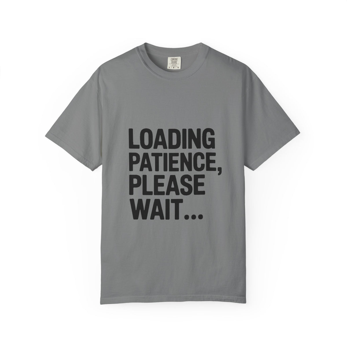 Loading Patience Please Wait T-Shirt, Funny Sarcastic Quote Tee, Minimalist Typography Shirt, Gift for Introvert