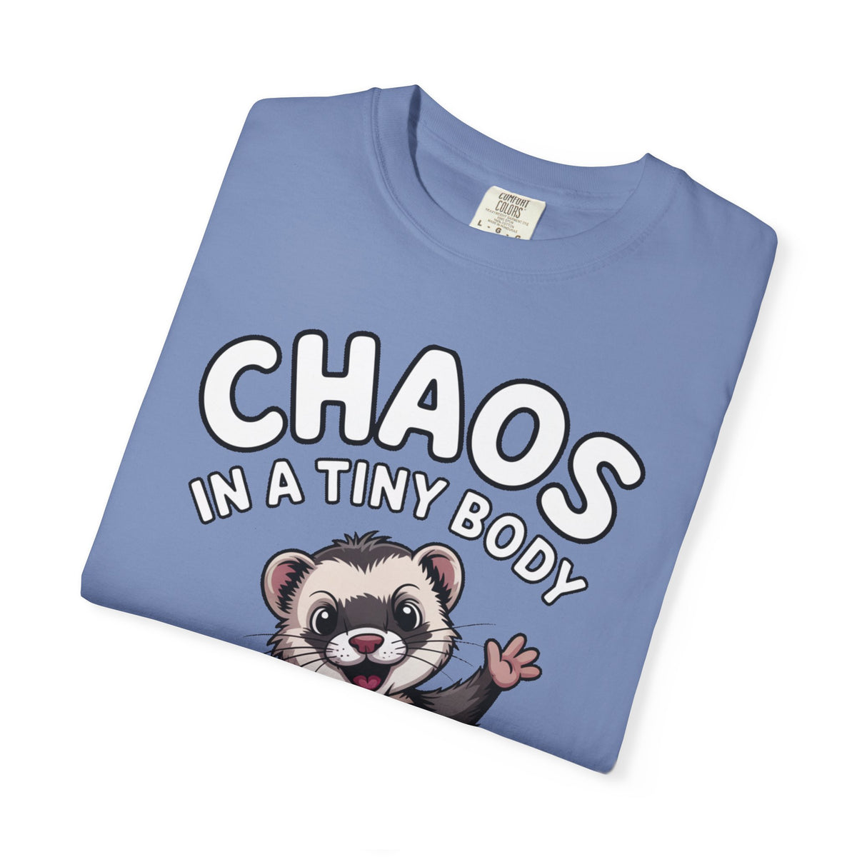 Funny Ferret Shirt, Chaos In A Tiny Body T-Shirt, Cute Ferret Lover Gift, Funny Pet Owner Tee, Ferret Mom Dad Shirt