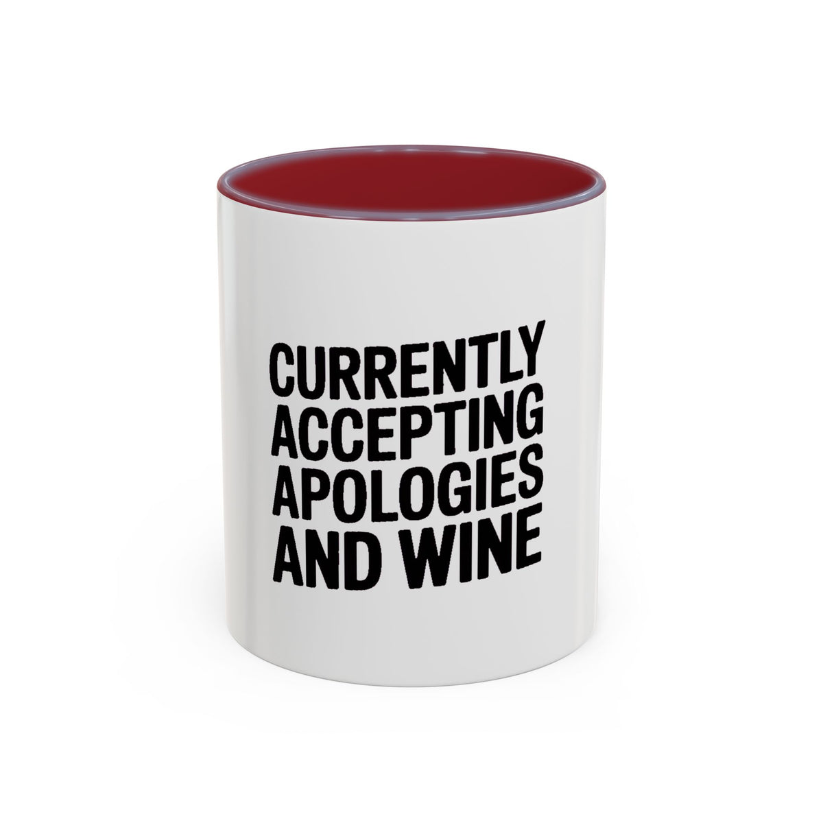 Currently Accepting Apologies And Wine Mug, Funny Sarcastic Coffee Mug, Wine Lover Gift, Bold Typography Mug, Gift For Her