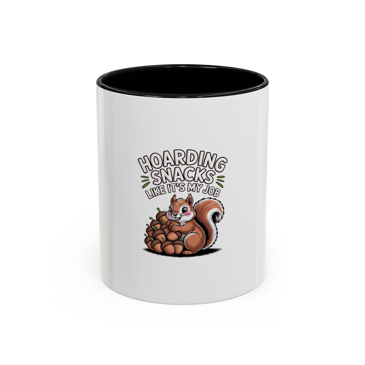 Funny Squirrel Mug, Hoarding Snacks Like It's My Job Coffee Cup, Cute Acorn Lover Gift, Snack Hoarder Mug