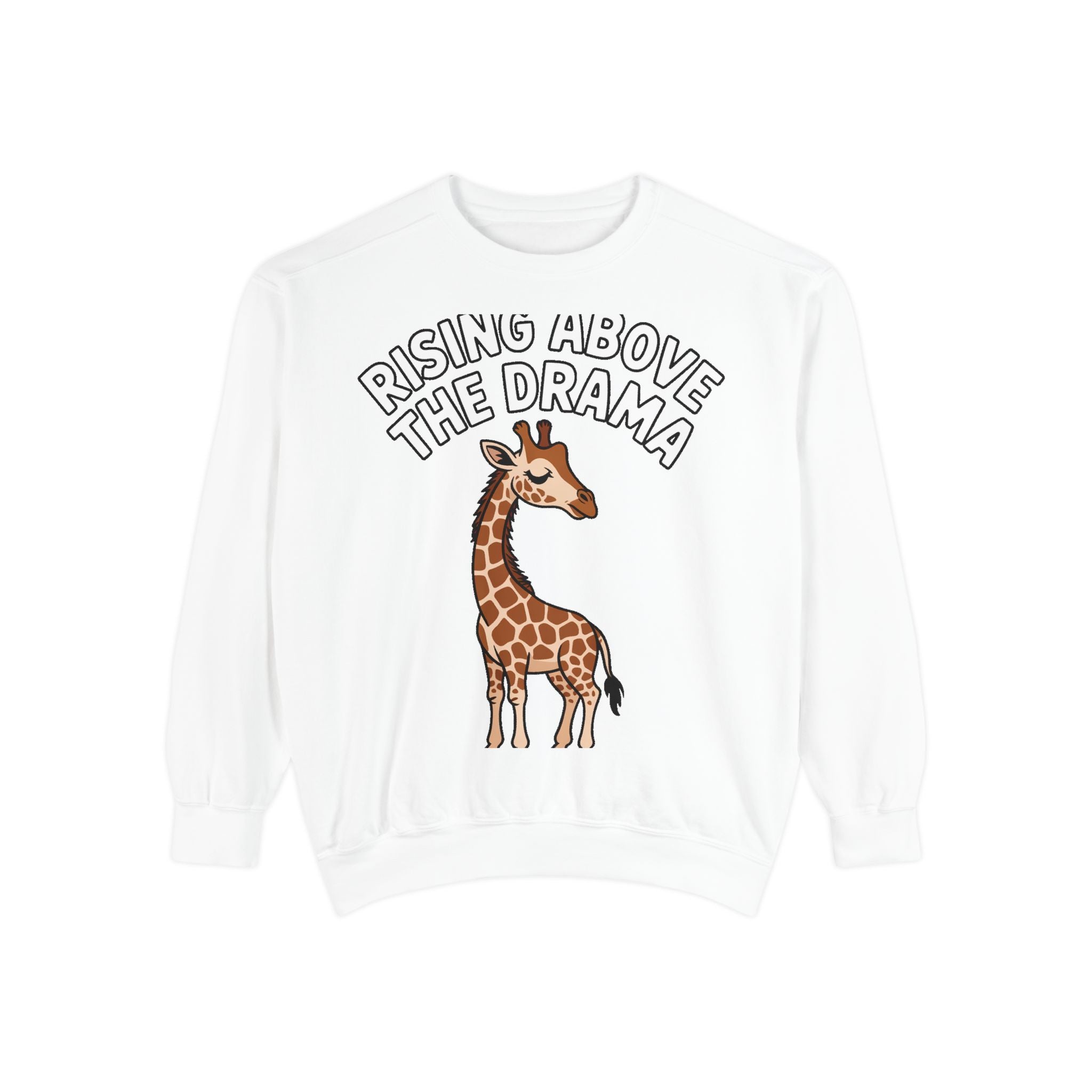 Rising Above The Drama Sweatshirt, Cute Giraffe Crewneck, Funny Sarcastic Quote Sweatshirt, Embroidered Style Giraffe Gift