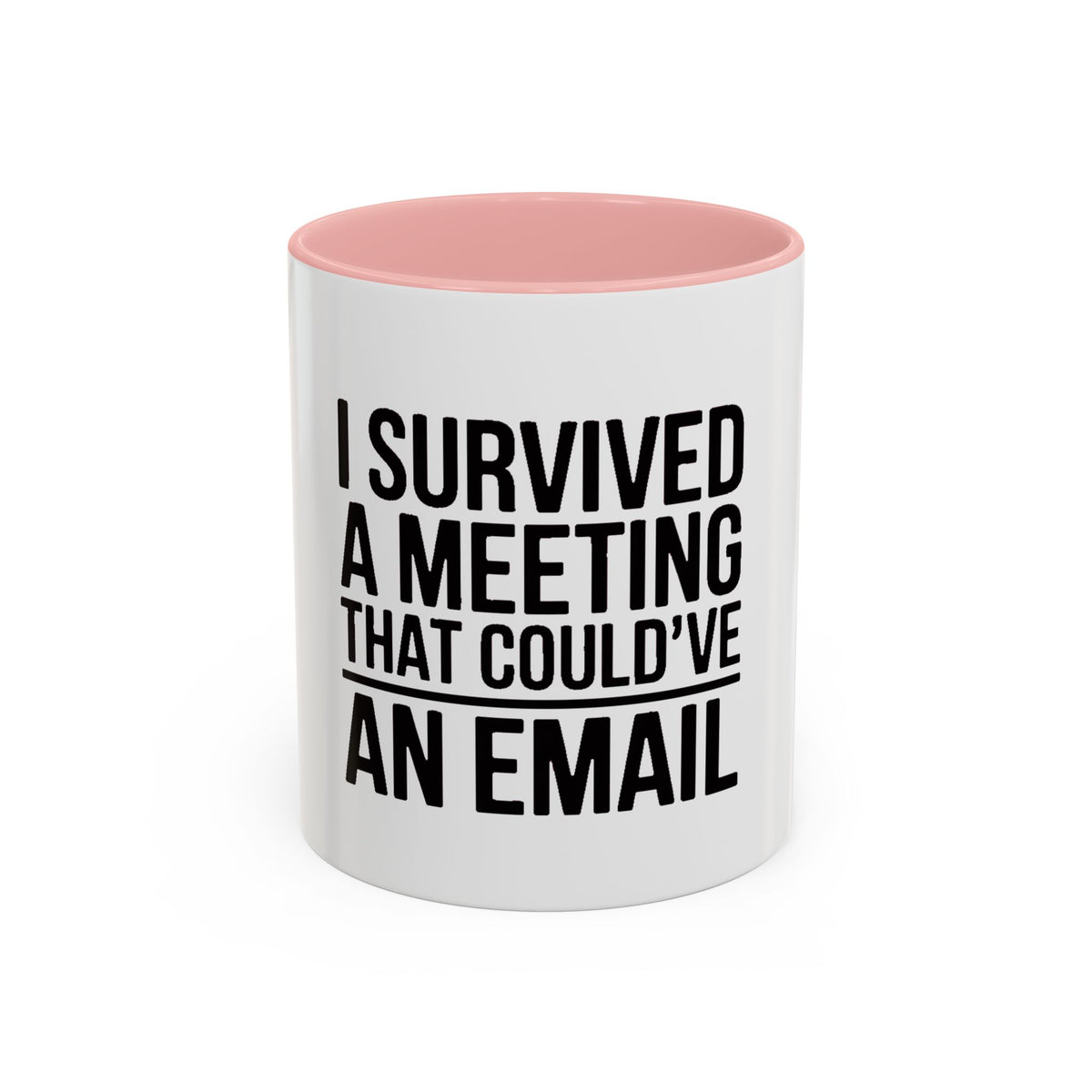 I Survived A Meeting That Could've Been An Email Mug, Funny Office Coffee Mug, Sarcastic Coworker Gift, Corporate Humor Cup