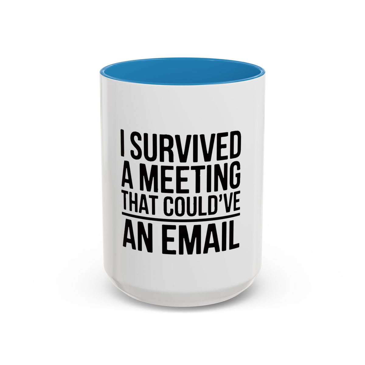 I Survived A Meeting That Could've Been An Email Mug, Funny Office Coffee Mug, Sarcastic Coworker Gift, Corporate Humor Cup