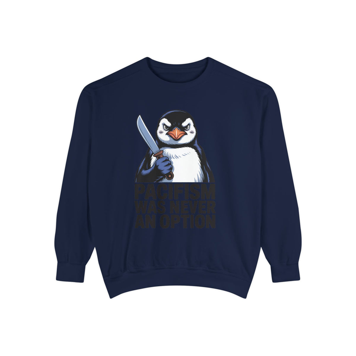 Pacifism Was Never An Option Penguin Sweatshirt, Funny Butter Knife Penguin Crewneck, Vintage Poster Style Graphic Sweatshirt Gift
