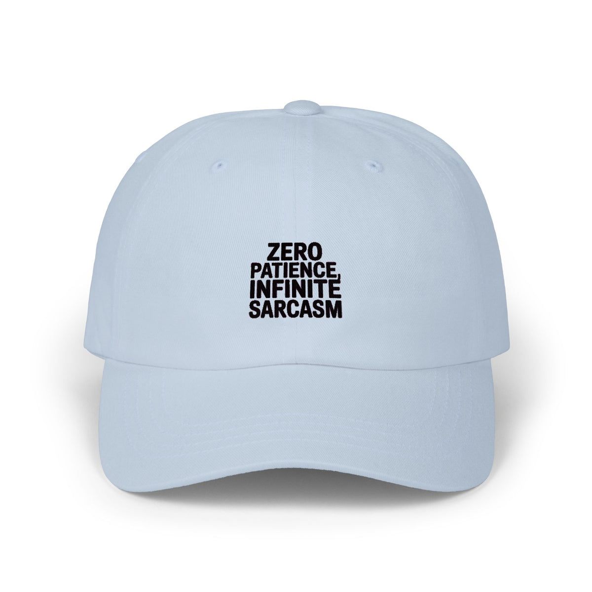 Zero Patience Infinite Sarcasm Dad Hat, Funny Sarcastic Embroidered Cap, Bold Typography Baseball Hat, Snarky Gift for Him or Her