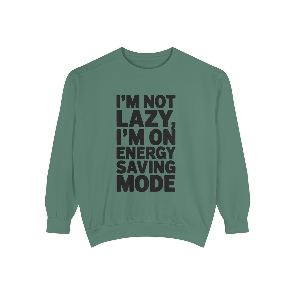 I'm Not Lazy I'm On Energy Saving Mode Sweatshirt, Funny Embroidered Crewneck, Sarcastic Quote Sweatshirt, Lazy Day Gift