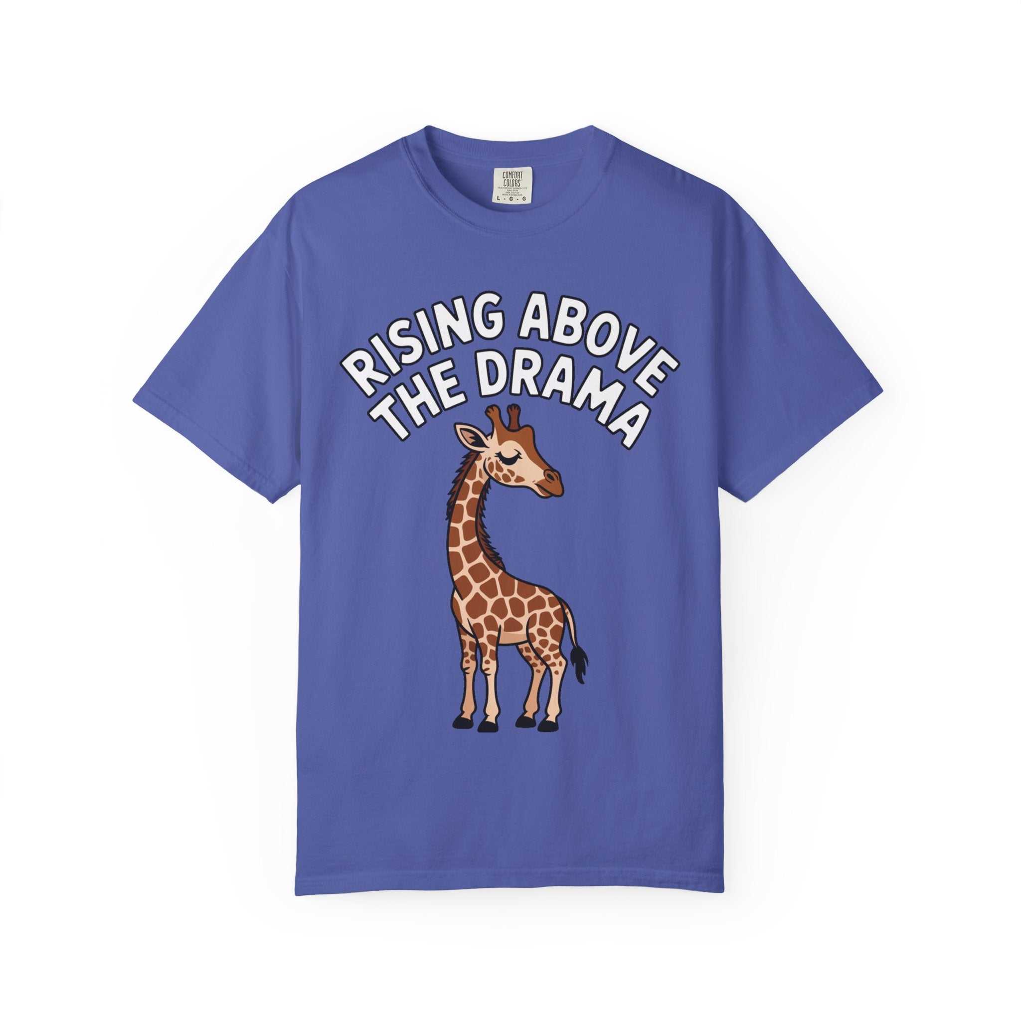 Giraffe Rising Above The Drama T-Shirt, Funny Sassy Giraffe Tee, Cute Cartoon Animal Shirt, Unisex Graphic Tee Gift