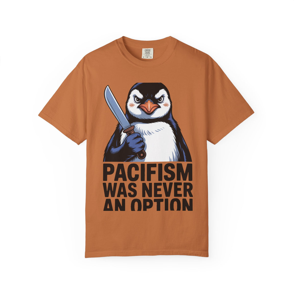 Funny Penguin Shirt, Pacifism Was Never An Option Tee, Dramatic Penguin With Knife T-Shirt, Sarcastic Meme Gift Shirt
