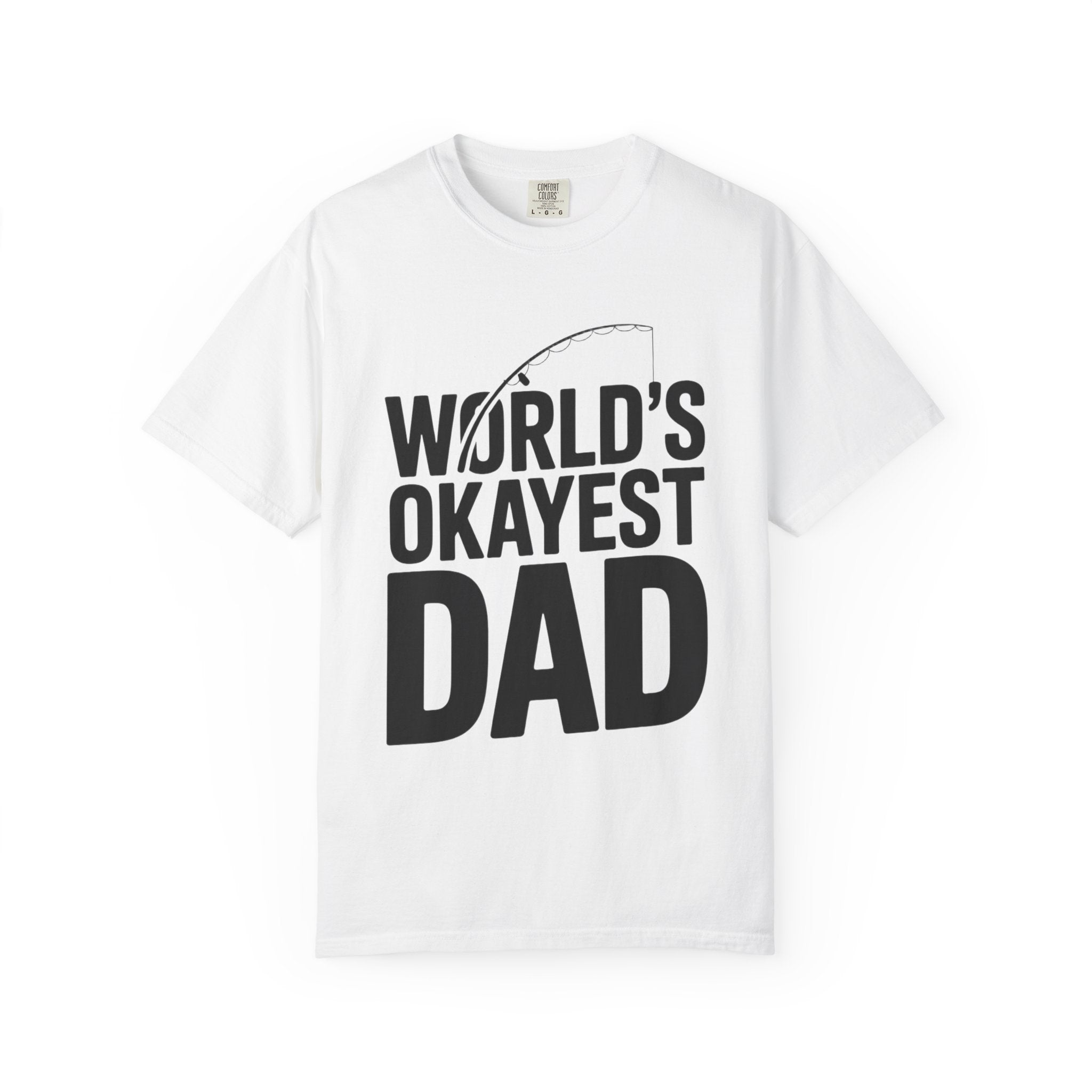 World's Okayest Dad Shirt, Funny Fishing Dad T-Shirt, Fathers Day Gift, Funny Dad Gift From Kids, Sarcastic Dad Tee