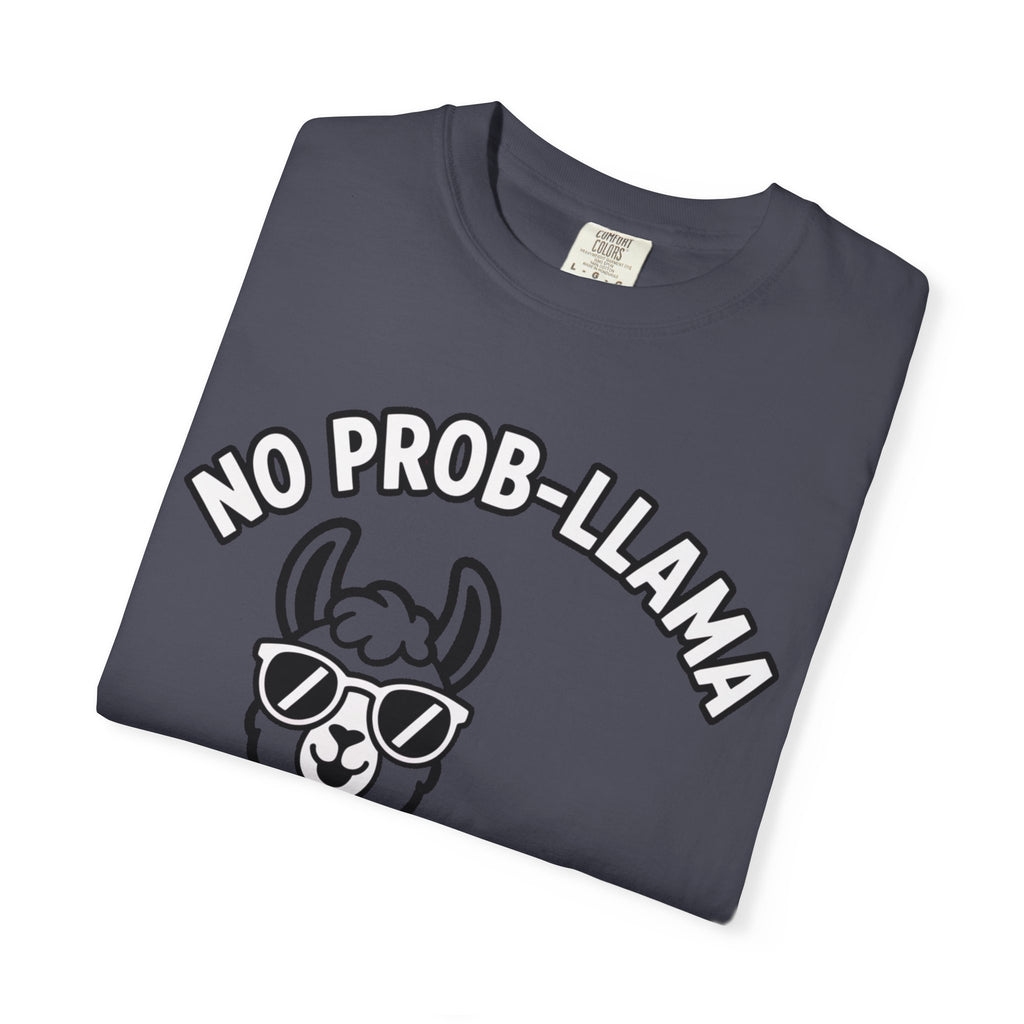No Prob Llama Shirt, Funny Llama T-Shirt, Cute Llama Sunglasses Tee, Llama Lover Gift, Garment Dyed Unisex Shirt