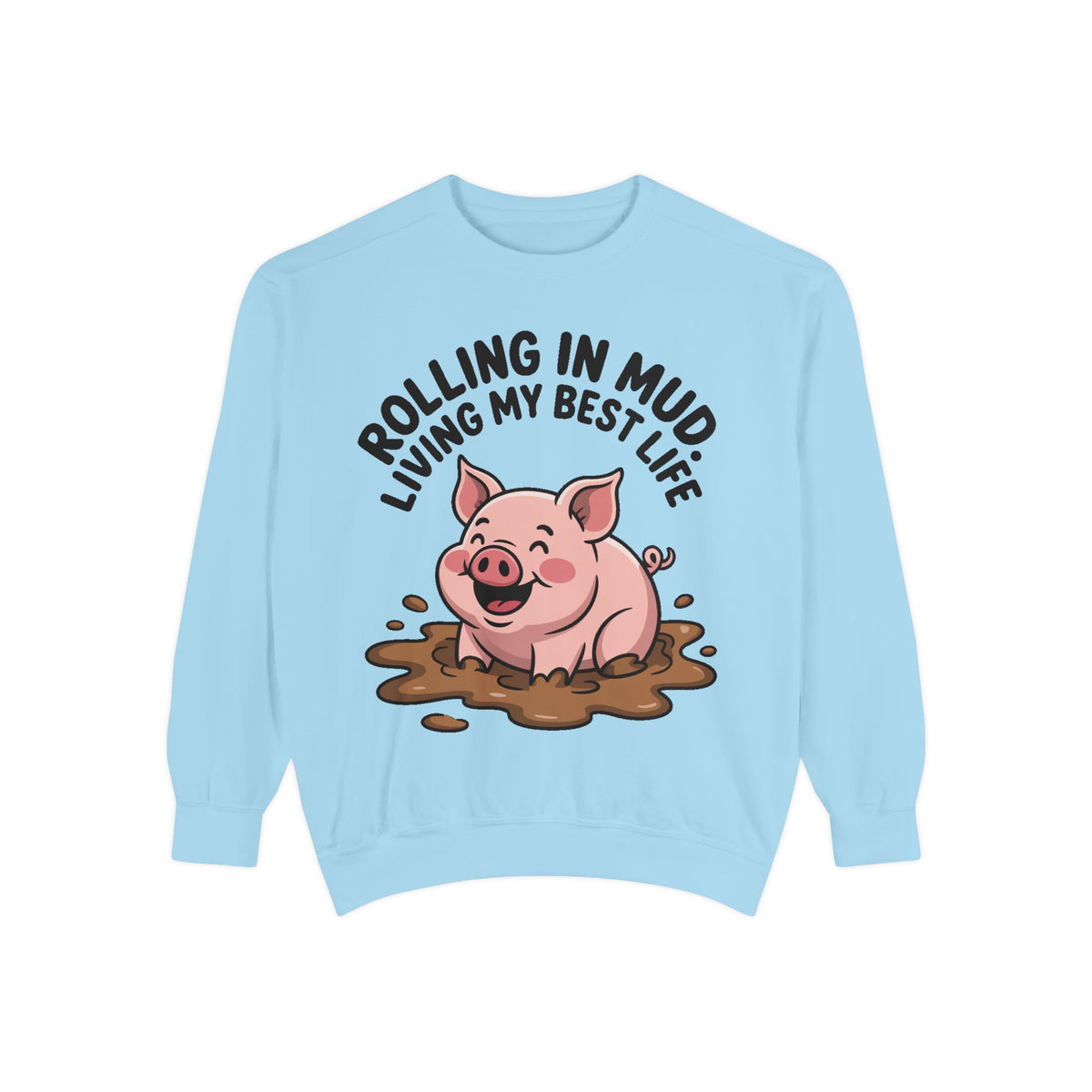 Funny Pig Sweatshirt, Rolling In Mud Living My Best Life Crewneck, Cute Farm Animal Gift, Pig Lover Sweater
