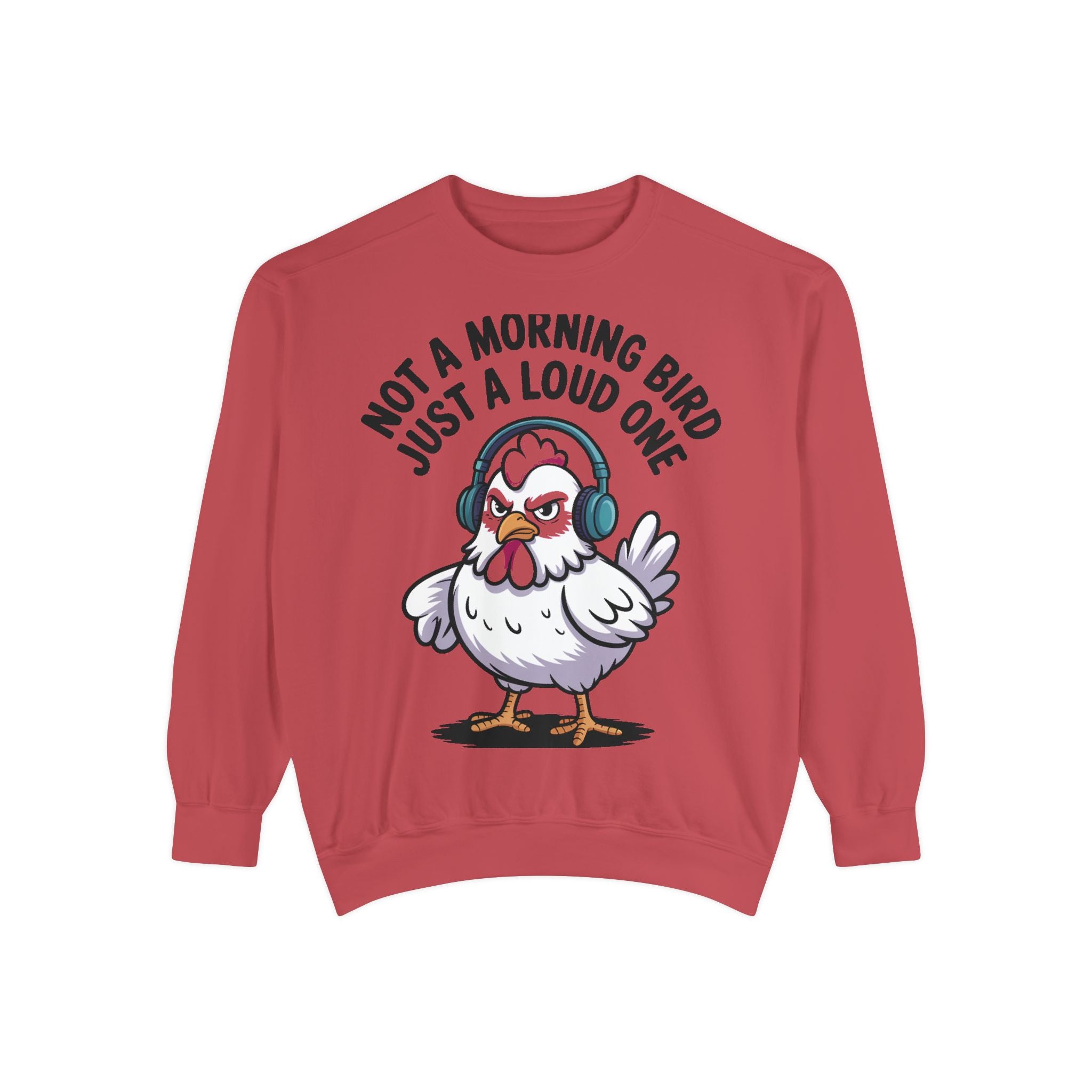 Funny Chicken Sweatshirt, Not A Morning Bird Just A Loud One Crewneck, Grumpy Chicken Sweatshirt Gift