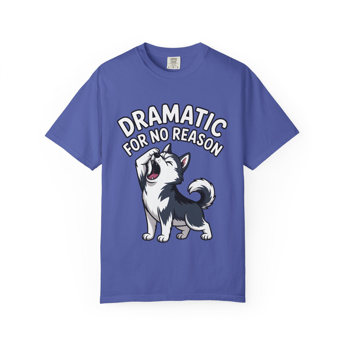 Dramatic Husky Shirt, Funny Dog Lover T-Shirt, Cute Husky Meme Tee, Dramatic For No Reason Gift Shirt