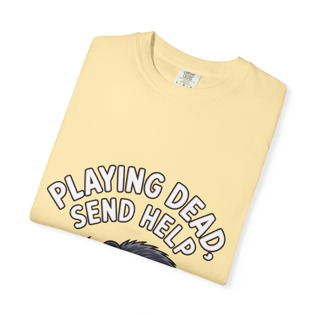 Funny Opossum Shirt, Playing Dead Send Help T-Shirt, Cute Possum Lover Gift, Sarcastic Animal Tee