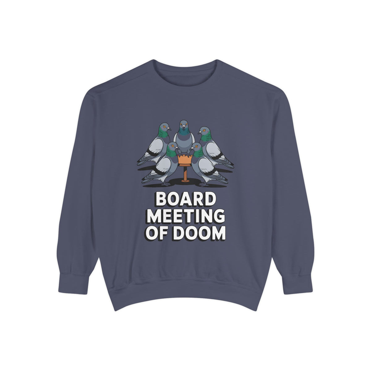 Funny Pigeon Sweatshirt, Board Meeting Of Doom Crewneck, Office Humor Bird Gift, Funny Coworker Sweater