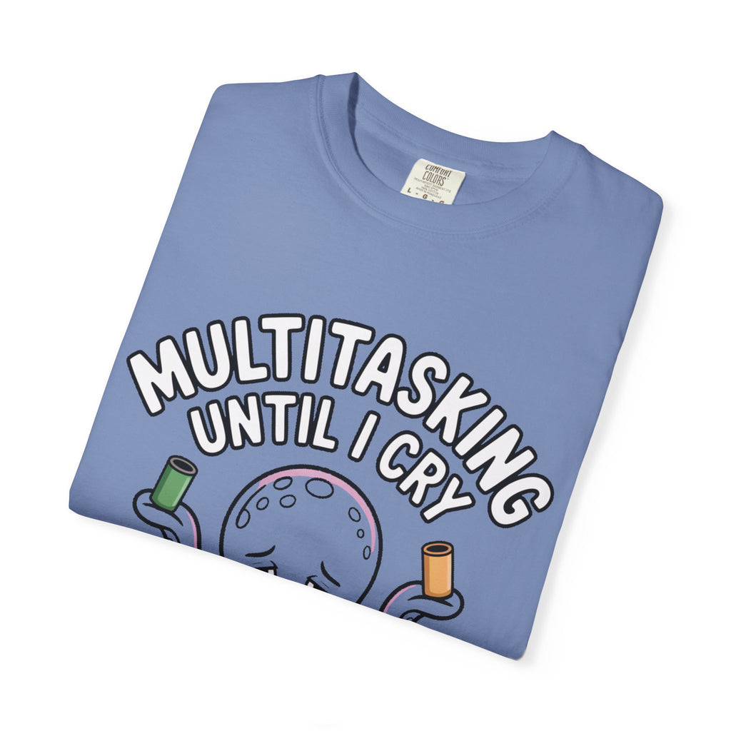 Multitasking Octopus Shirt, Funny Stressed Octopus T-Shirt, Multitasking Until I Cry Tee, Cute Cartoon Octopus Gift