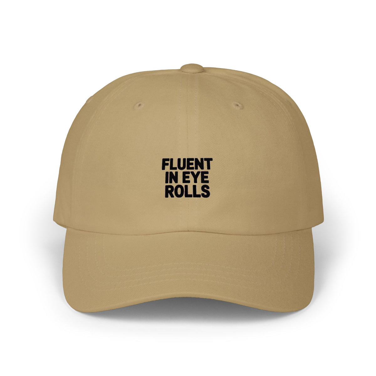Fluent In Eye Rolls Dad Hat, Funny Sarcastic Embroidered Cap, Sassy Teen Gift, Bold Typography Dad Cap, Unstructured Baseball Hat