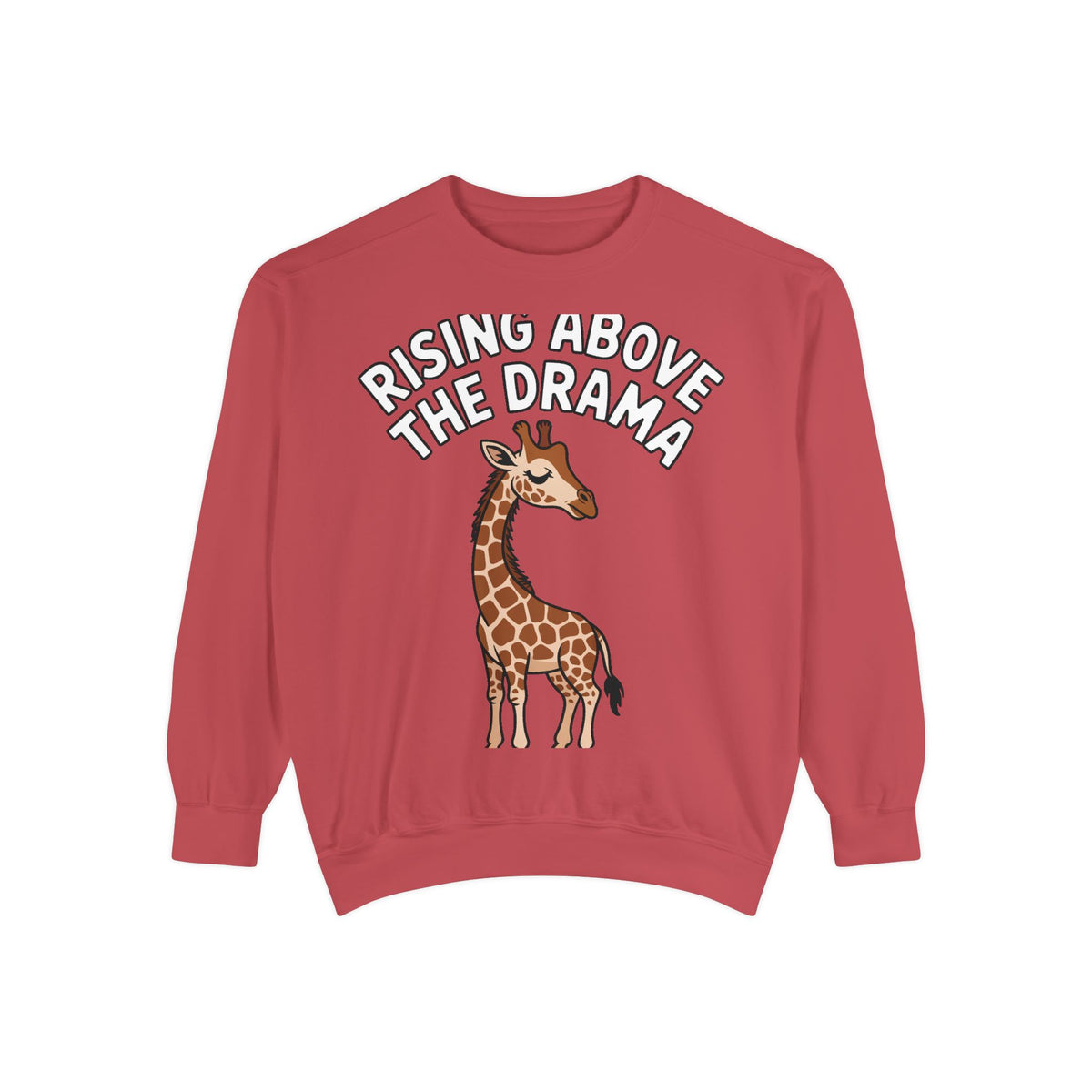 Rising Above The Drama Sweatshirt, Cute Giraffe Crewneck, Funny Sarcastic Quote Sweatshirt, Embroidered Style Giraffe Gift