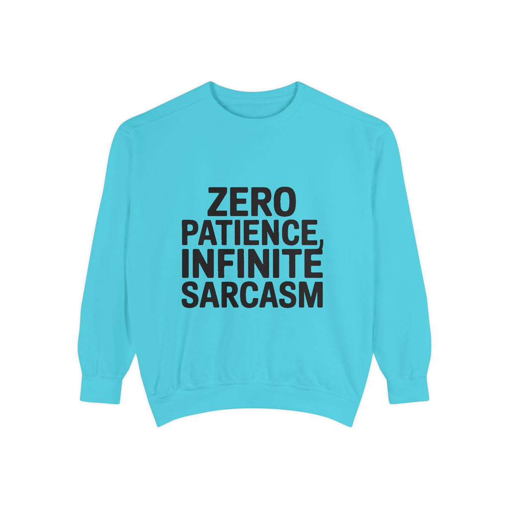 Zero Patience Infinite Sarcasm Sweatshirt, Funny Sarcastic Crewneck, Embroidered Patch Style Pullover, Bold Typography Gift
