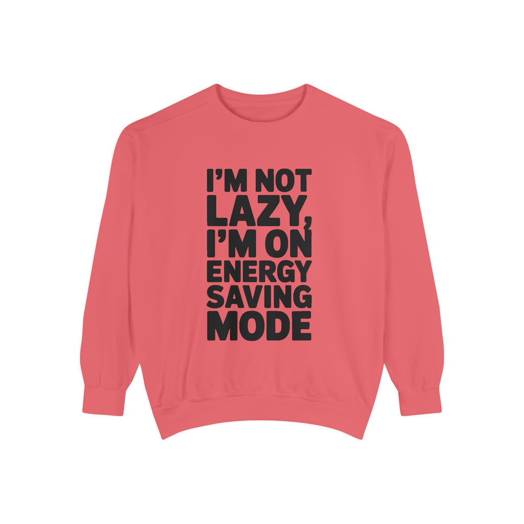 I'm Not Lazy I'm On Energy Saving Mode Sweatshirt, Funny Embroidered Crewneck, Sarcastic Quote Sweatshirt, Lazy Day Gift