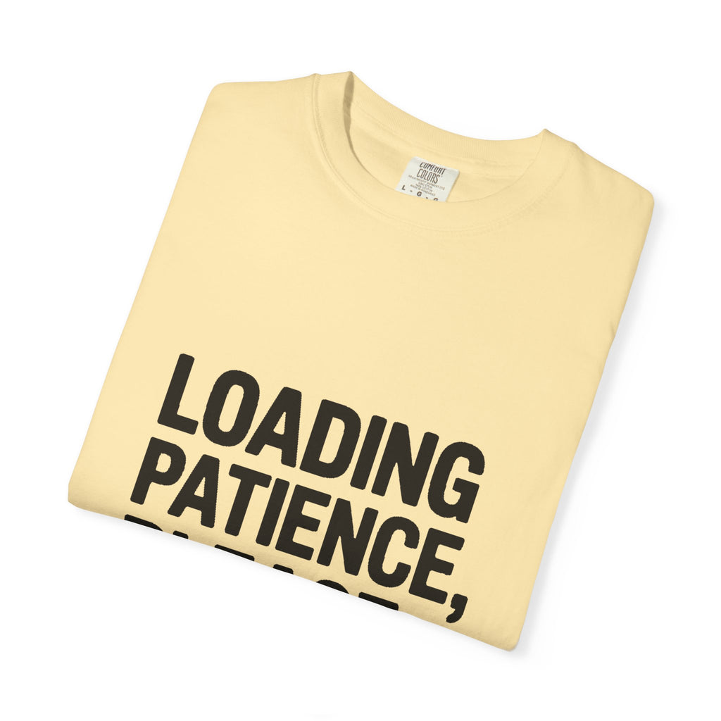 Loading Patience Please Wait T-Shirt, Funny Sarcastic Quote Tee, Minimalist Typography Shirt, Gift for Introvert