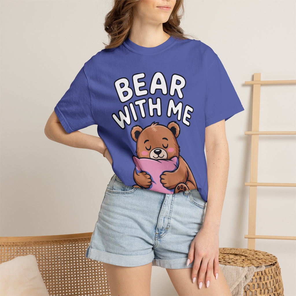 Bear With Me Shirt, Cute Sleepy Bear T-Shirt, Funny Bear Hug Pillow Tee, Cozy Introvert Gift