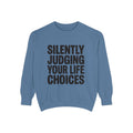 Silently Judging Your Life Choices Sweatshirt, Funny Sarcastic Crewneck, Embroidered Patch Style Sweatshirt, Snarky Gift