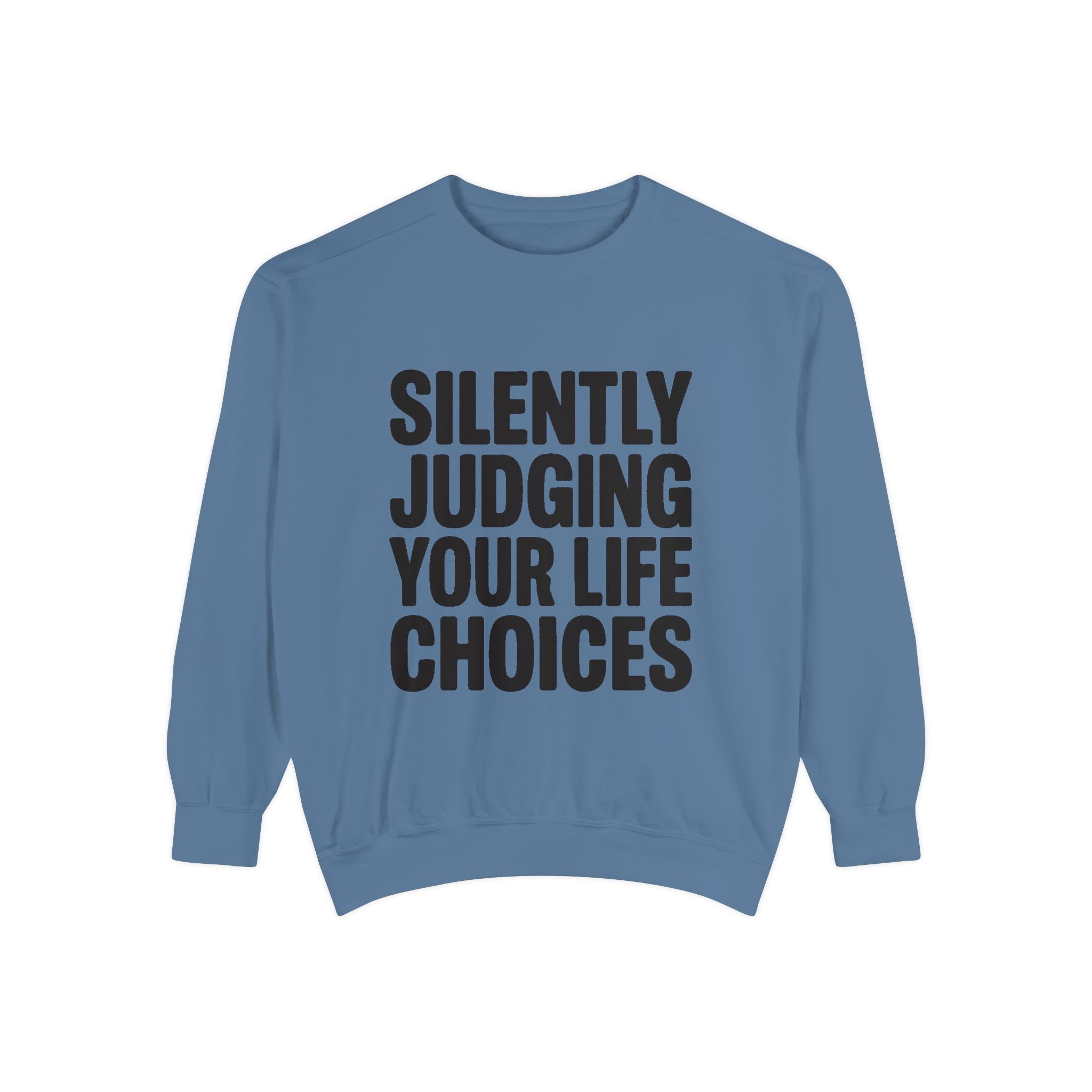 Silently Judging Your Life Choices Sweatshirt, Funny Sarcastic Crewneck, Embroidered Patch Style Sweatshirt, Snarky Gift