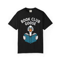 Book Club Goose Shirt, Funny Reading Goose T-Shirt, Bookworm Gift, Cute Bookish Goose Tee, Librarian Gift for Book Lovers