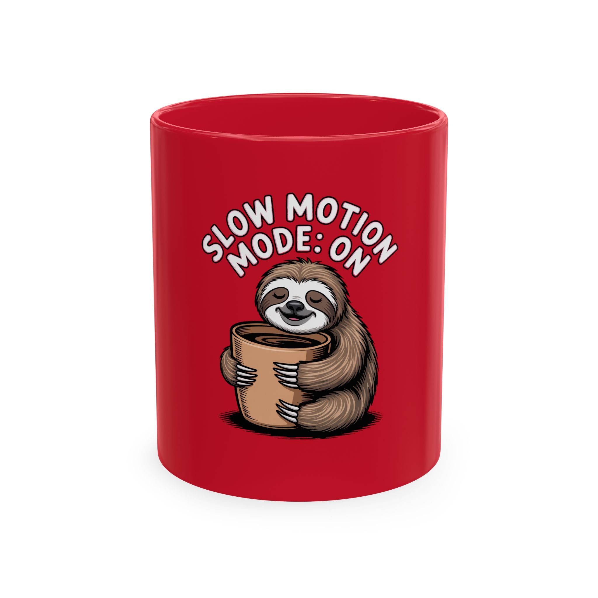 Slow Motion Sloth Mug, Funny Sloth Coffee Cup, Cute Sloth Lover Gift, Sarcastic Coffee Mug for Coffee Addicts, Sleepy Sloth Gift